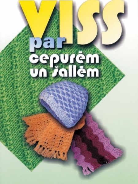 Viss par cepurēm un šallēm