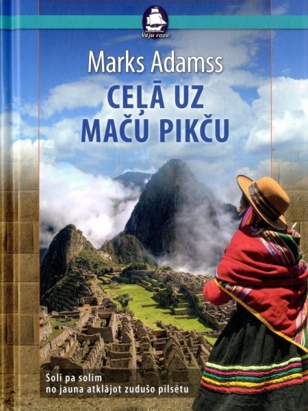 Ceļā uz Makču Pikču