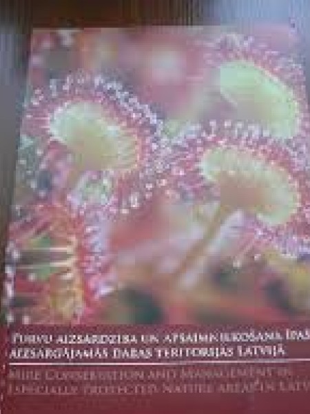 Purvu aizsardzība un apsaimniekošana īpaši aizsargājamās dabas teritorijās Latvijā