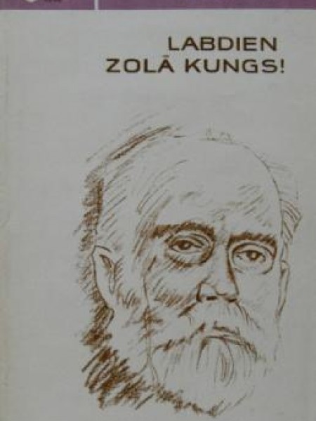 Labdien,Zolā kungs