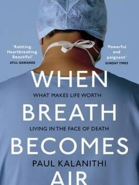 When Breath Becomes Air