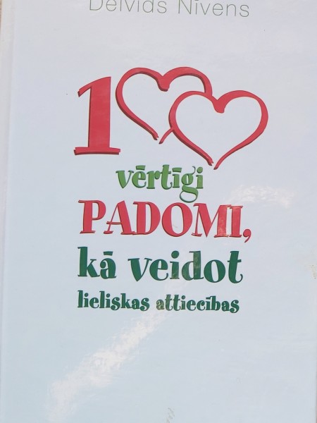 100 vērtīgi padomi kā veidot lieliskas attiecības