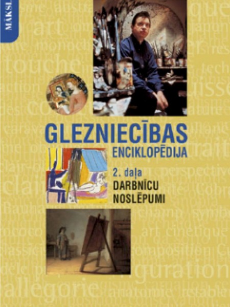 Glezniecības enciklopēdija 2. daļa. Darbnīcu noslēpumi