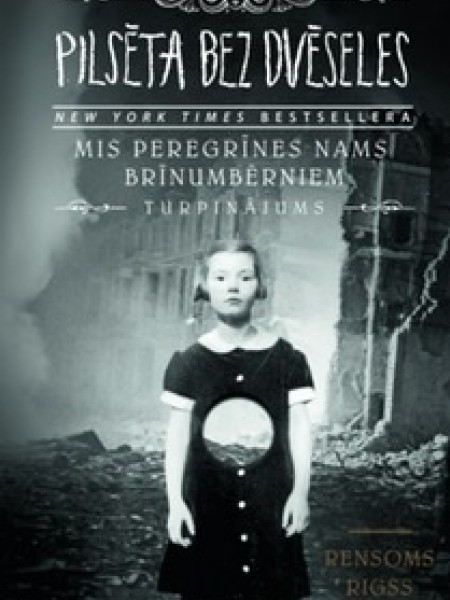 Miss Peregrīnes nams - Pilsēta bez dvēseles