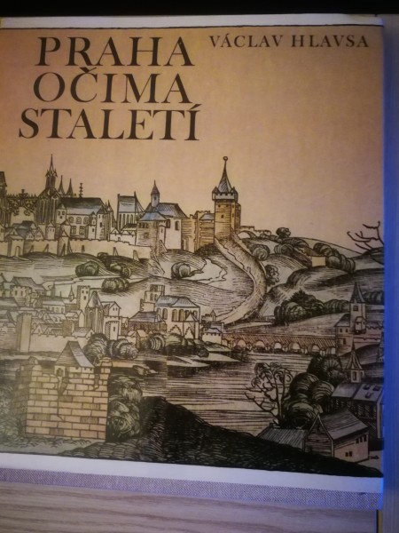 Praha očima staleti