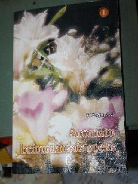 Aromātu brīnumainais spēks 1