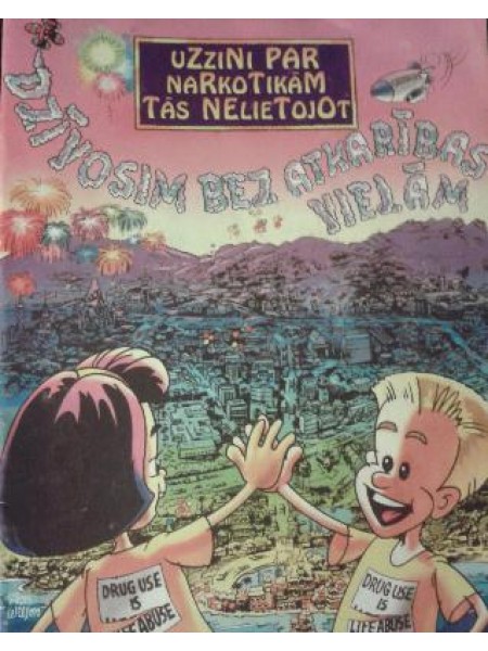 Dzīvosim bez atkarības vielām