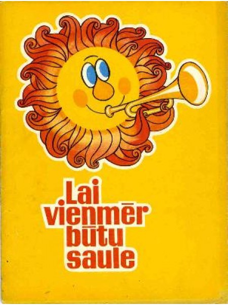 Lai vienmēr būtu saule 