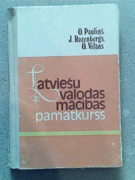 Latviešu valodas mācības pamatkurss 