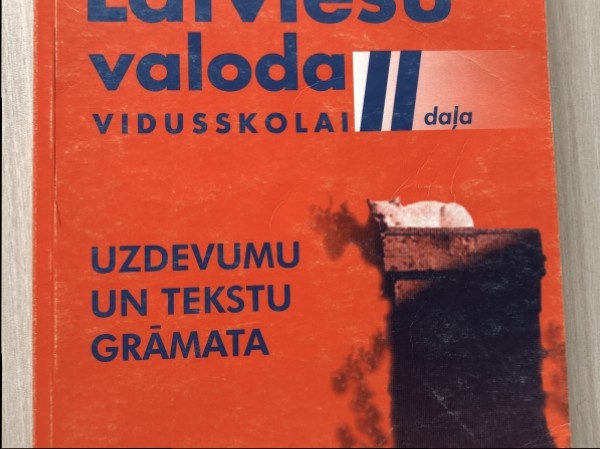Latviešu valoda vidusskolai 2. daļa uzdevumu un tekstu grāmata
