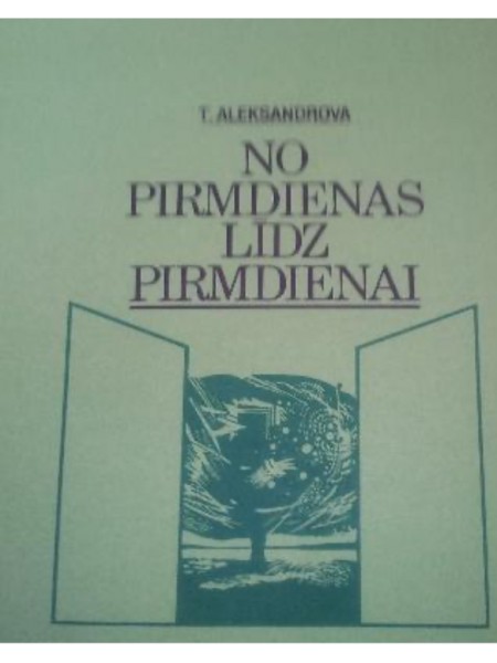 No pirmdienas līdz pirmdienai