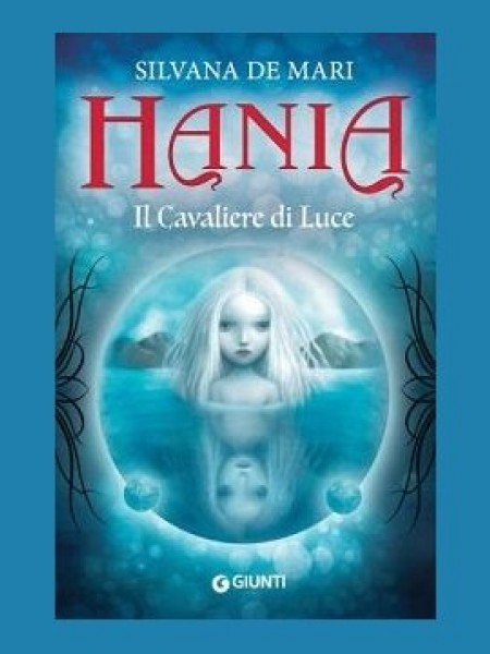 HANIA Il Cavaliere di Luce