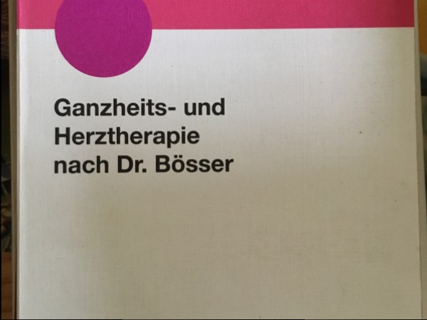 Ganzheits- und Herztherapie Nach Dr.Bösser