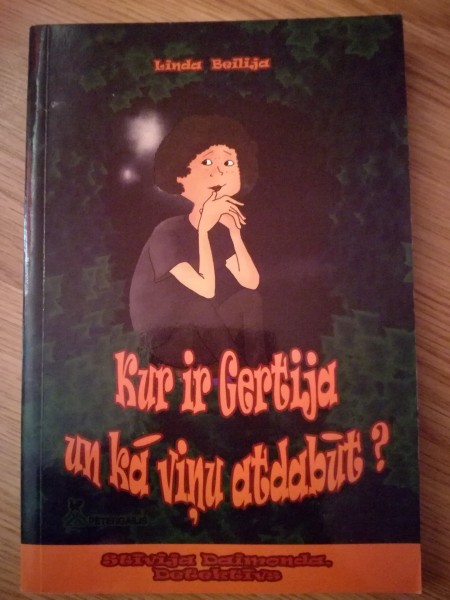 Kur ir Gretija un kā viņu atdabūt? 