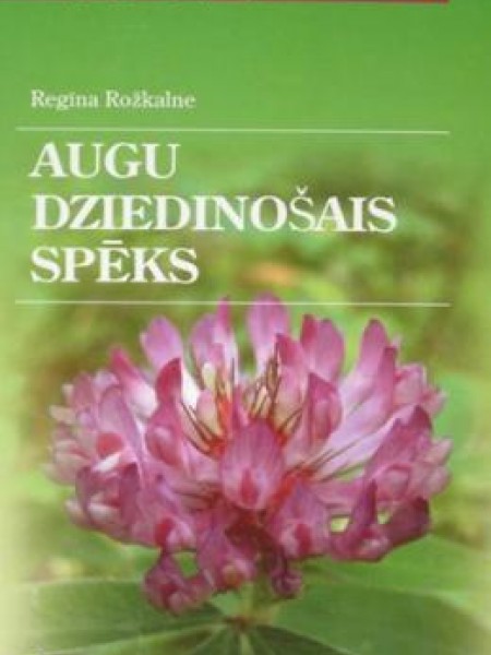 Augu dziedinošais spēks