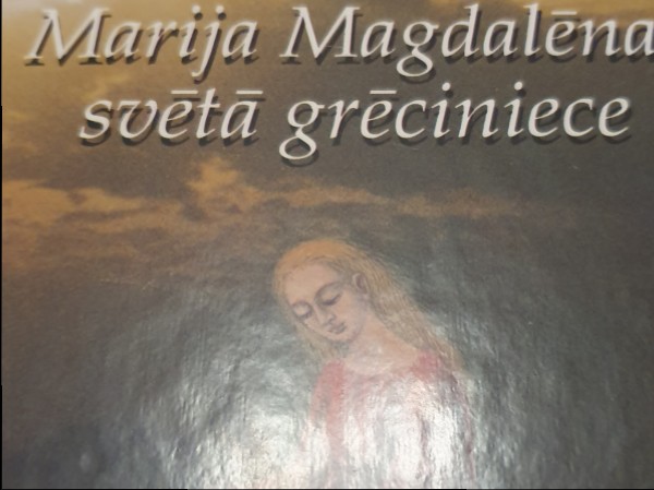 Marija Magdalēna- svētā grēciniece