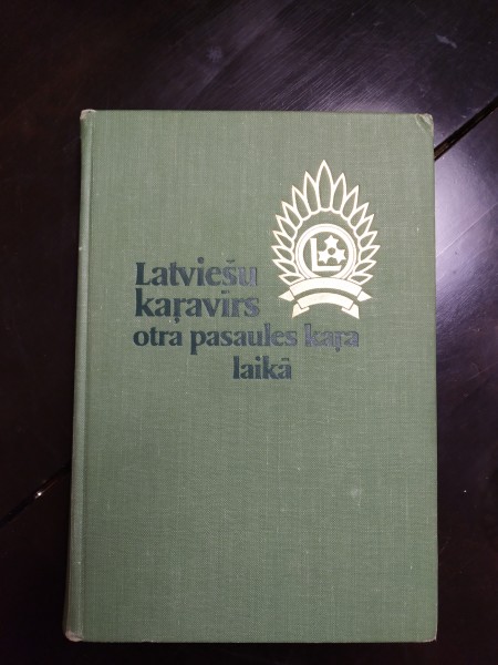 Latviešu karavīrs otrā pasaules kara laikā (1.-8. sējums)