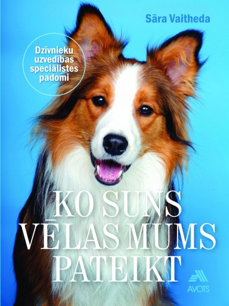 Ko suns vēlas mums pateikt