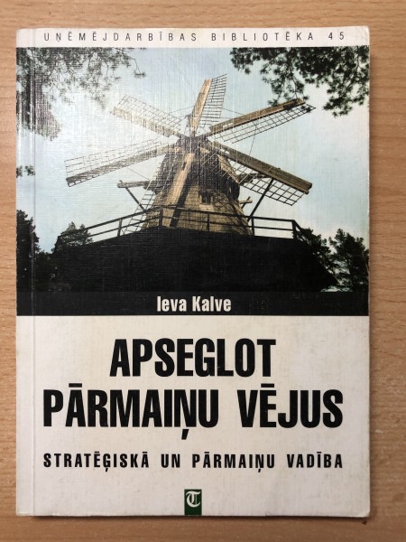 Apseglot pārmaiņu vējus