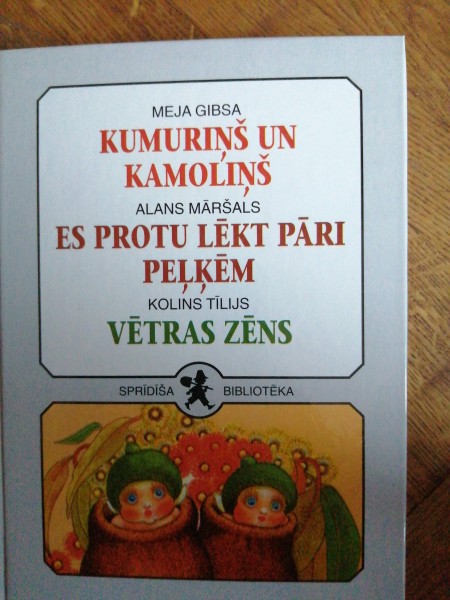 Kumuriņš un Kamoliņš. Es protu lēkt pāri peļķēm. Vētras zēns 