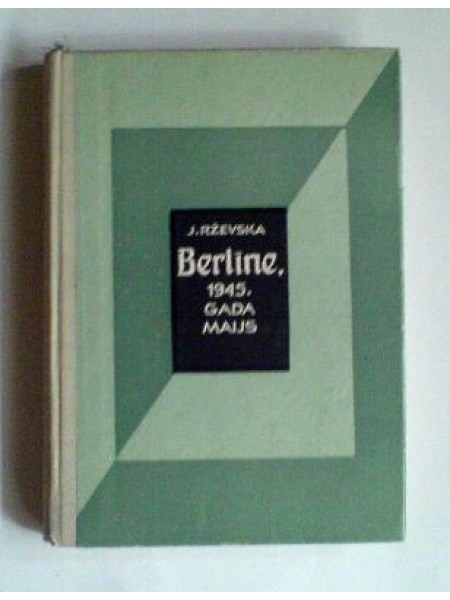 Berlīne, 1945. gada maijs 