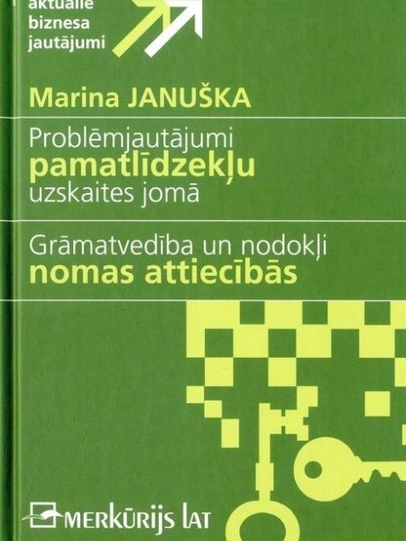 Problēmjautājumi pamatlīdzekļu uzskaites jomā