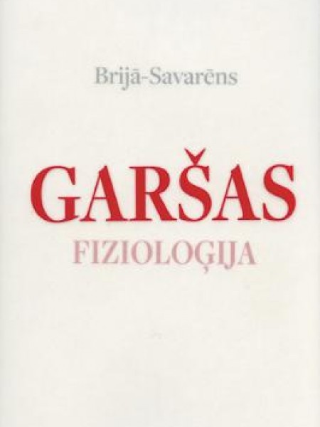 Garsas fizioloģija jeb, Meditācijas par transcendento gastronomiju