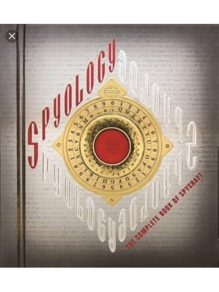 Spyology: The Complete Book of Spycraft