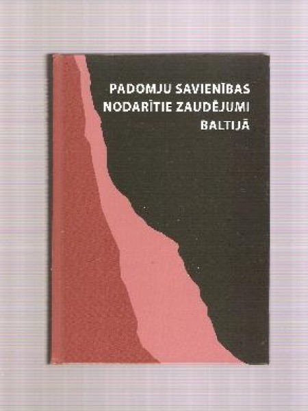 Padomju Savienības nodarītie zaudējumi Baltijā
