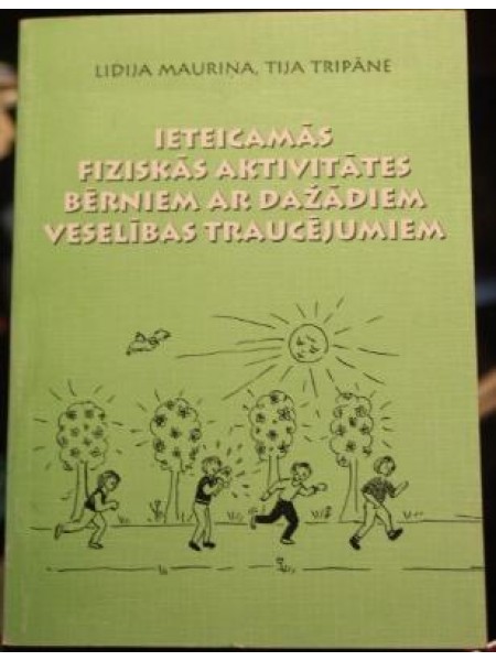 Ieteicamās fiziskās aktivitātes bērniem ar dažādiem veselības traucējumiem