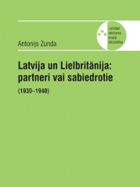 Latvija un Lielbritānija: partneri vai sabiedrotie, (1930-1940)