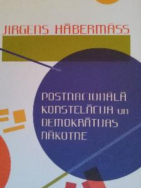 Postnacionālā konstelācija un demokrātijas nākotne