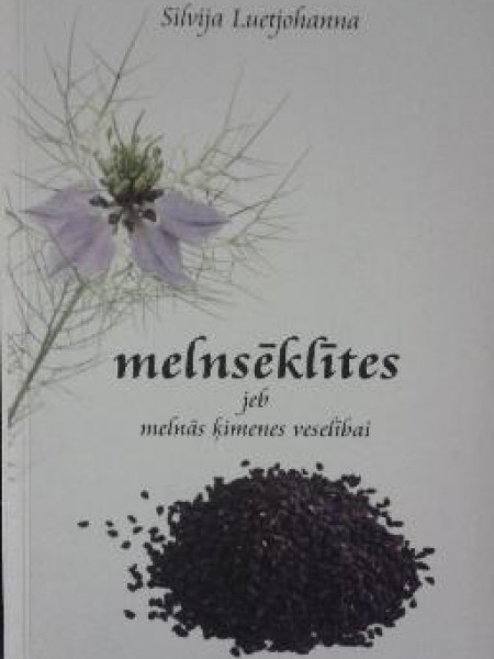 Melnsēklītes, jeb, melnās ķimenes veselībai