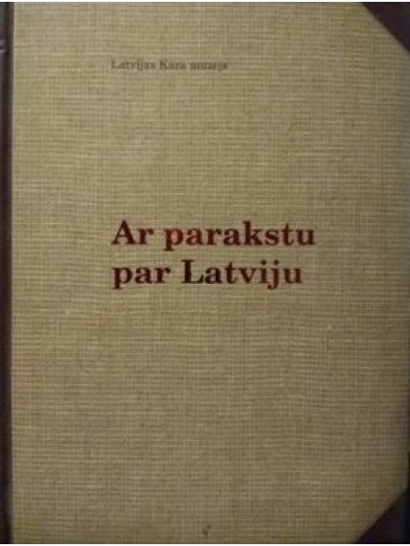 Ar parakstu par Latviju