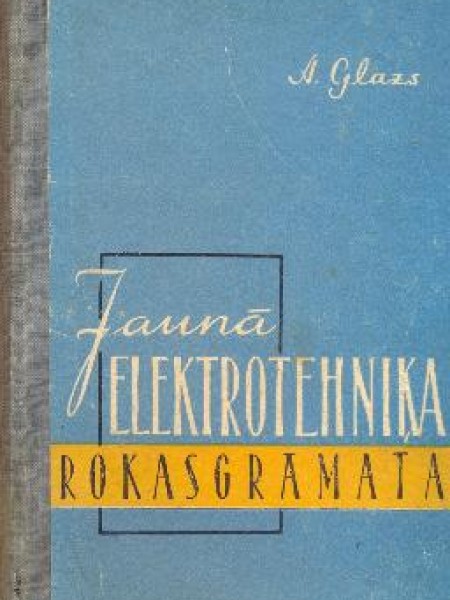 Jaunā elektrotehniķa rokasgrāmata