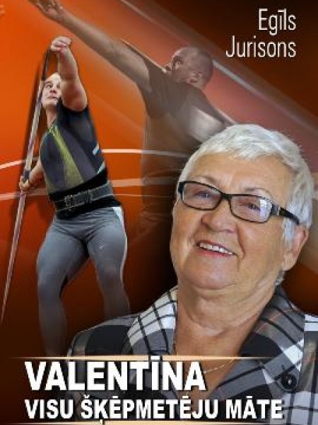 Valentīna. Visu šķēpmetēju māte
