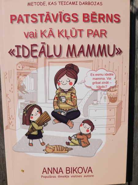 Kā kļūt par ideālu mammu