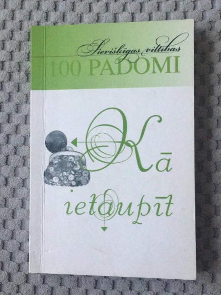 Kā ietaupīt (100 padomi)