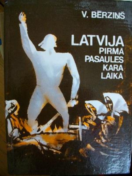 Latvija pirmā pasaules kara laikā