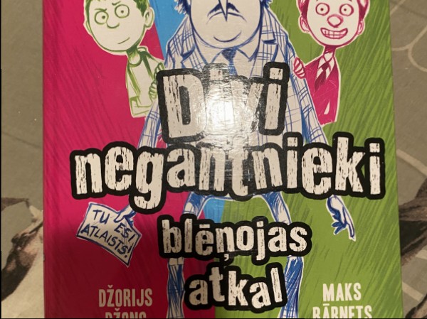 Divi negantnieki blēņojas atkal