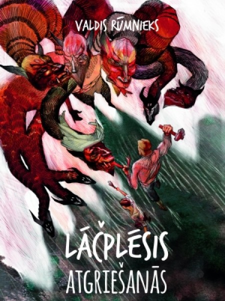 Lāčplēsis. Atgriešanās