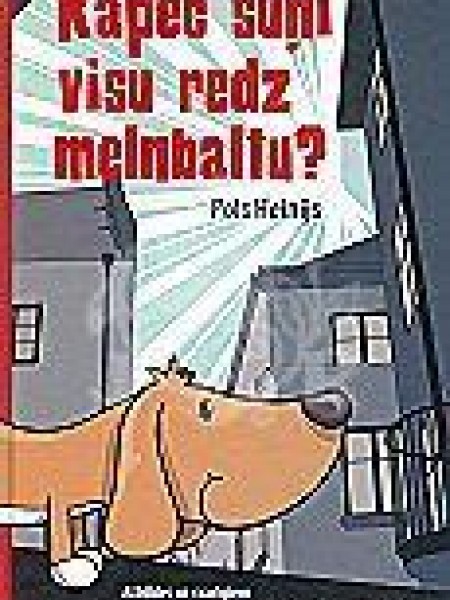 Kāpēc suņi visu redz melnbaltu?