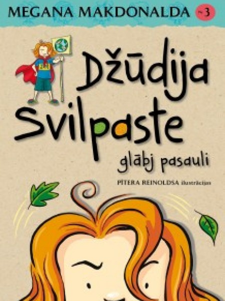 Džūdija Svilpaste glābj pasauli 3