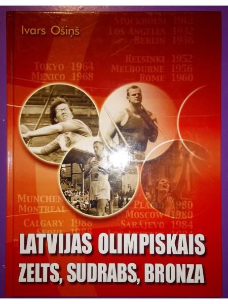 Latvijas olimpiskais zelts , sudrabs , bronza