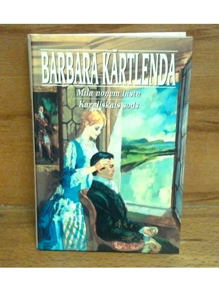 Mīla noņem lāstu . Karaliskais sods