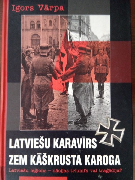 Latviešu karavīrs zem kāškrusta karoga