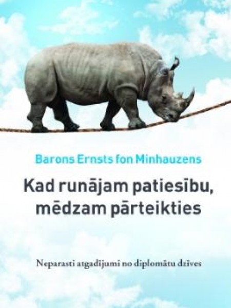 Kad runājam patiesību, mēdzam pārteikties