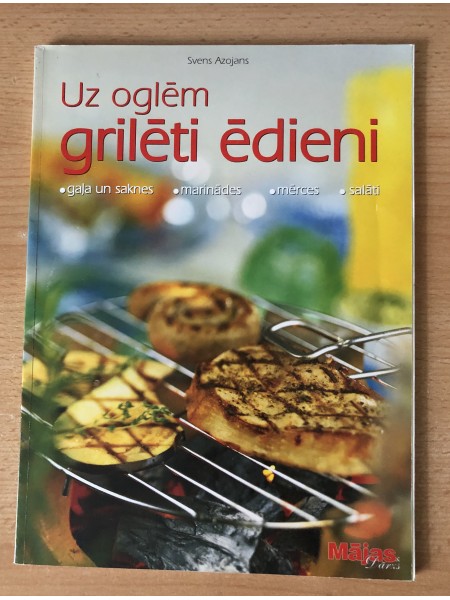 Uz oglēm grilēti ēdieni