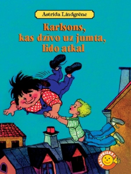 Karlsons, kas dzīvo uz jumta, lido atkal