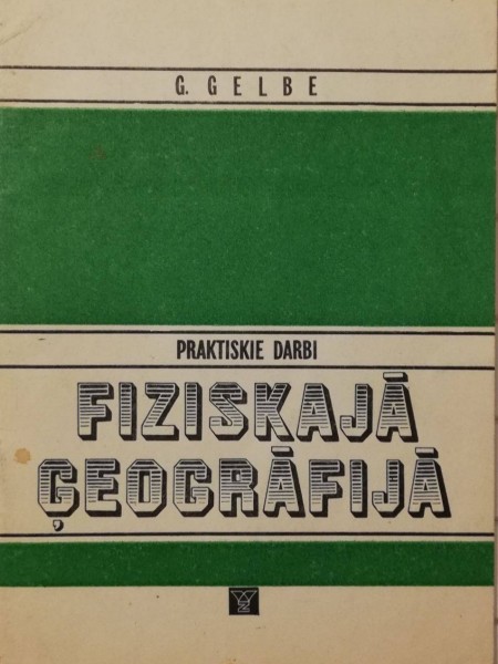 Praktiskie darbi fiziskajā ģeogrāfijā